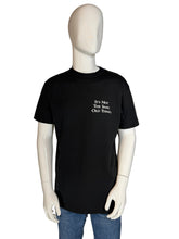 Load image into Gallery viewer, Black t-shirt with text on a mannequin against a plain background
